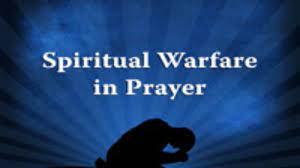 PRAYER AND SPIRITUAL WARFARE