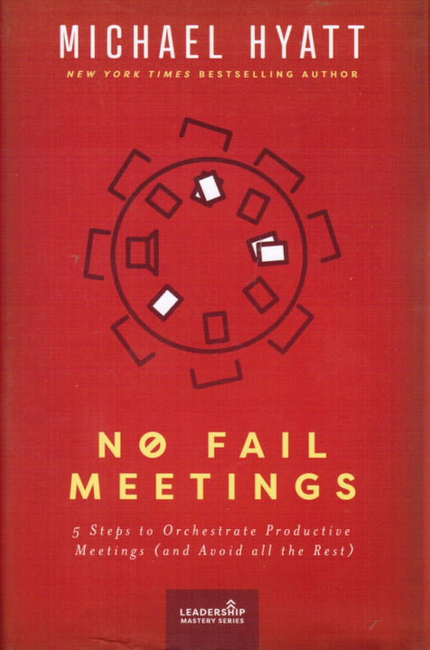 No-Fail Meetings - Michael Hyatt