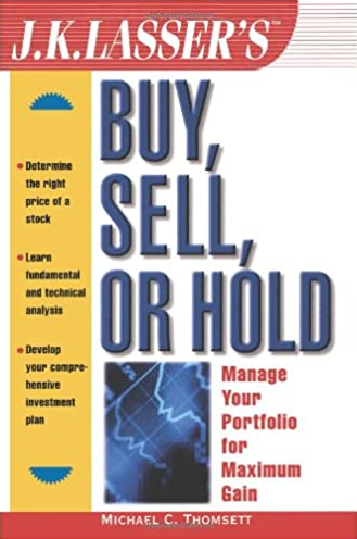 Michaal C.Thomsett – Buy, Sell or Hold Manage Your Portfolio for Maximum Gain