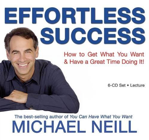 Michael Neill - Effortless Success