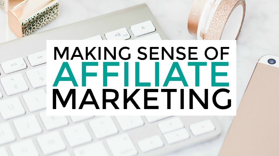 Making Sense of Affiliate Marketing