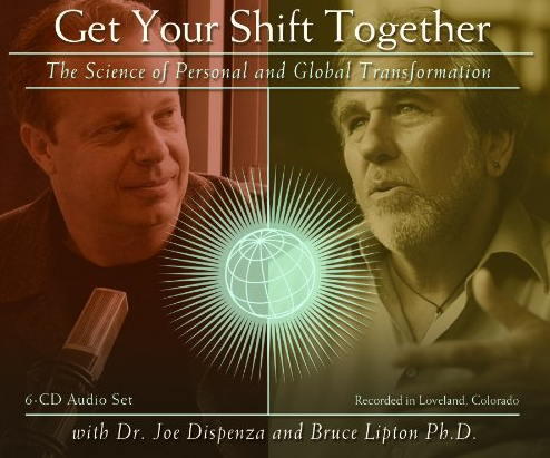  Dr. Joe Dispenza and Bruce Lipton Ph.D. – Get Your Shift Together (Vol 1)