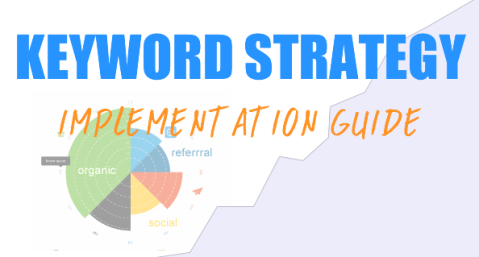 Nick Eubanks - Keyword Strategy Implementation Guide