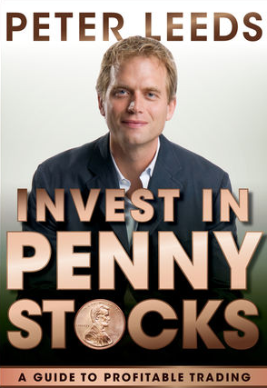 Peter Leeds – Invest in Penny Stocks. A Guide to Profitable Trading