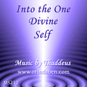 Thaddeus - Into the One Divine Self