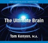 Tom Kenyon – Ultimate Brain1