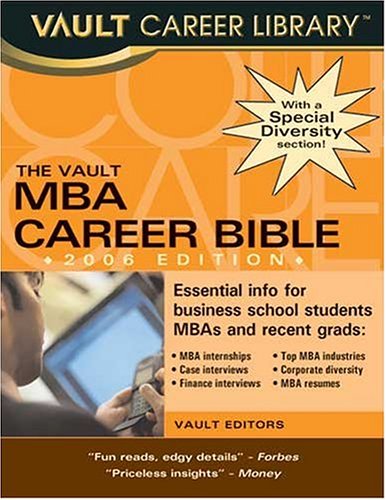 Vault Editors – The Vault MBA Career Bible1