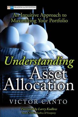 Victor Canto – Understanding Asset Allocation1