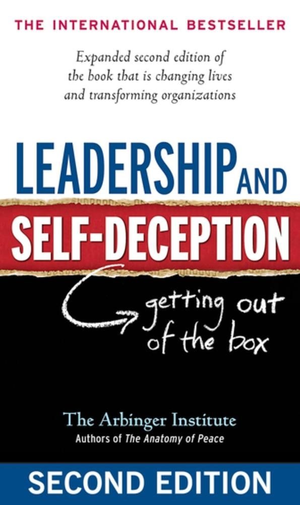 Arbinger Institute - Leadership and Self-Deception Getting Out of the Box