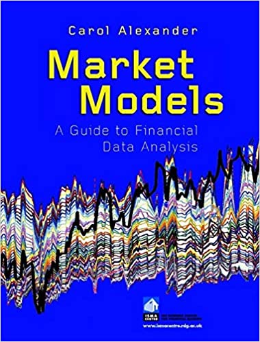 Carol Alexander - Market Models. A Guide to Financial Data Analysis