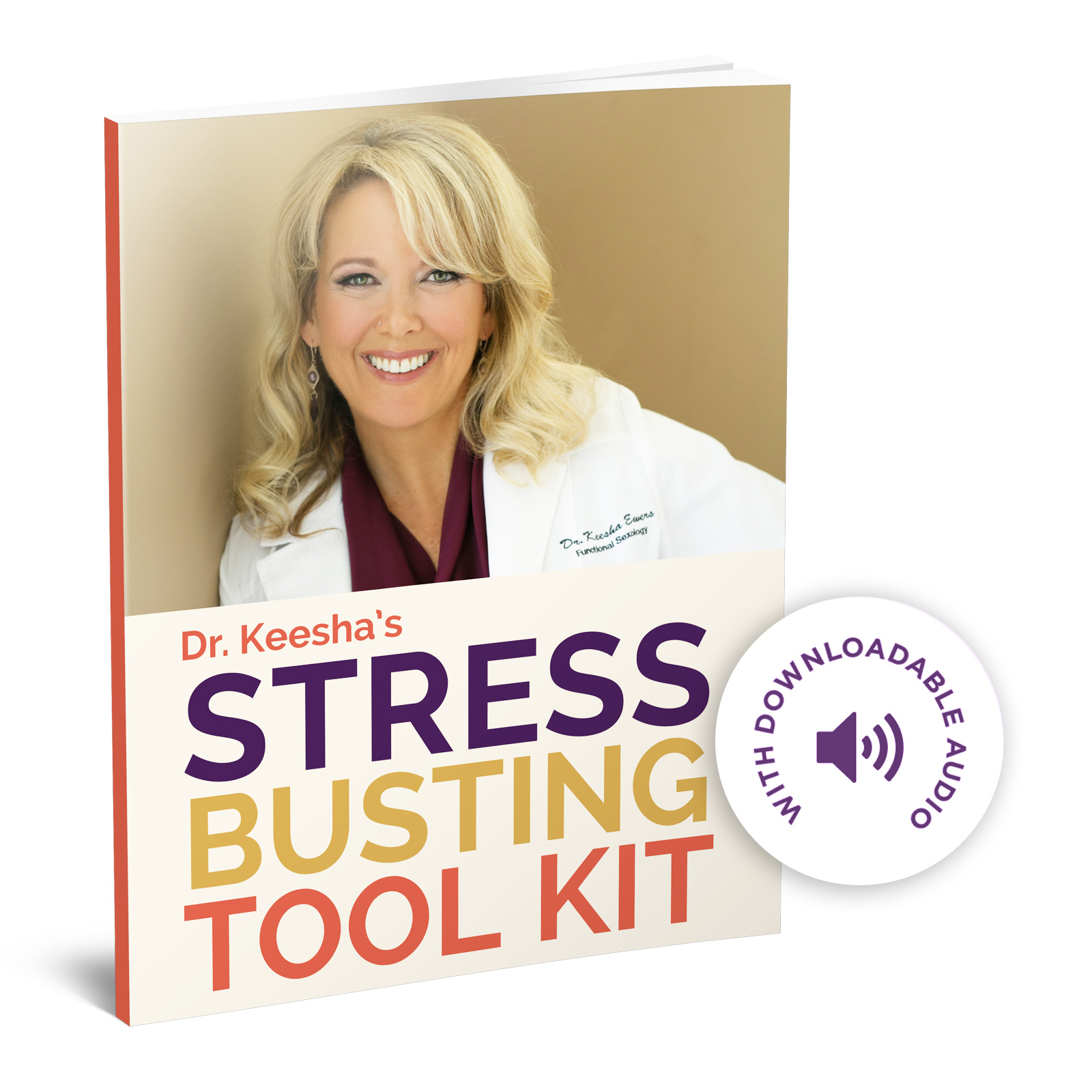 Dr. Keesha Ewers - Stress Busting Tool Kit