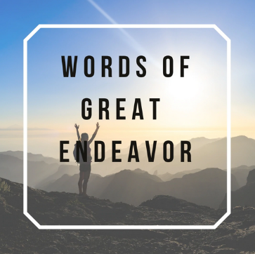 Greg Pinneo - The Words of Great Endeavor Series