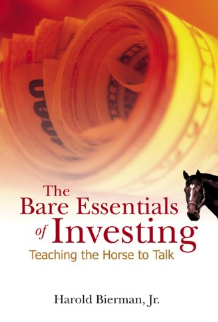 Harold Bierman Jr - The Bare Essentials of Investing