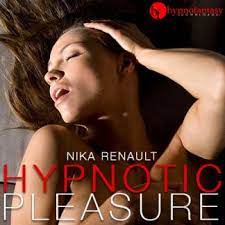 Hypnofantasy - Nika Rennault - Hypnotic Pleasure