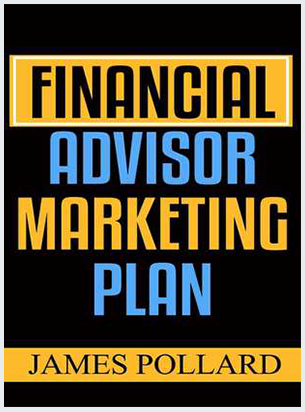 James Pollard - Financial Advisor Marketing Plan