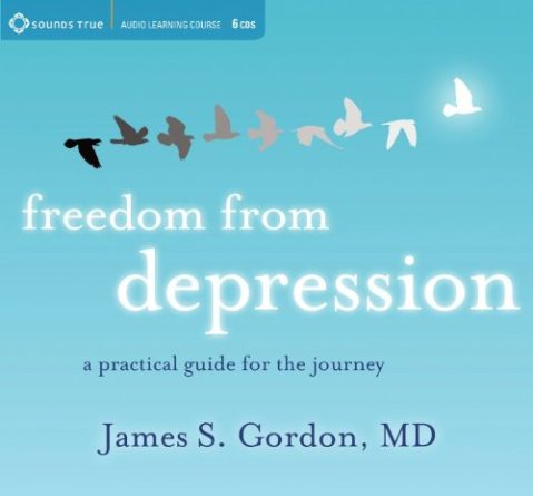 James S. Gordon - FREEDOM FROM DEPRESSION