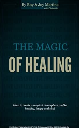 Joy Martina, Roy Martina - The Magic of Healing (English with Italian Translation)