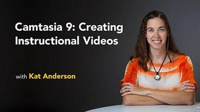 Kat Anderson - Camtasia 9: Creating Instructional Videos