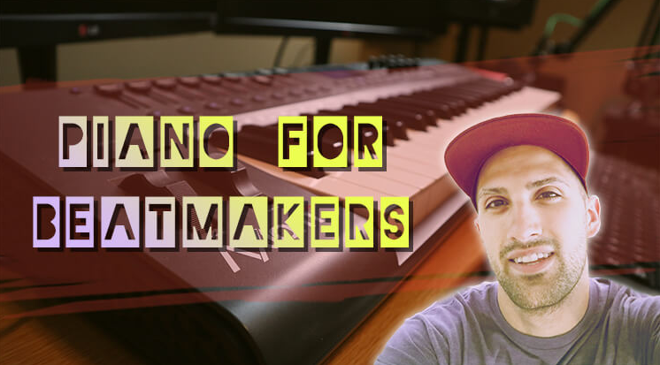 Learn Piano for Beatmakers and Producers