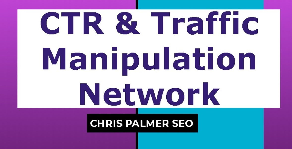 Chris Palmer - CTR & Traffic Manipulation Network Training