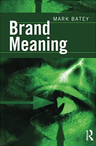 Mark Batey - Brand Meaning 1st Edition