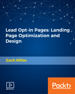 Packt, Zach Miller - Lead Opt-in Pages Landing Page Optimization and Design