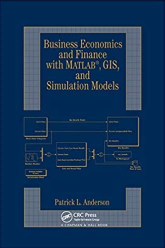 Patrick L.Anderson – Business Economics & Finance with Maltab