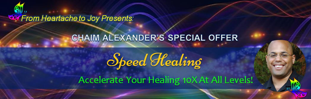  Chaim Alexander – Speed Healing – Accelerate Your Healing 10X At All Levels