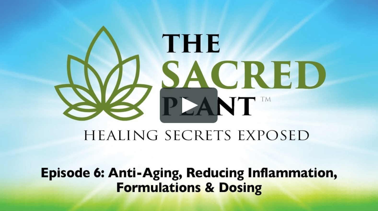 The Sacred Plant Healing Secrets Exposed. Episode 6.