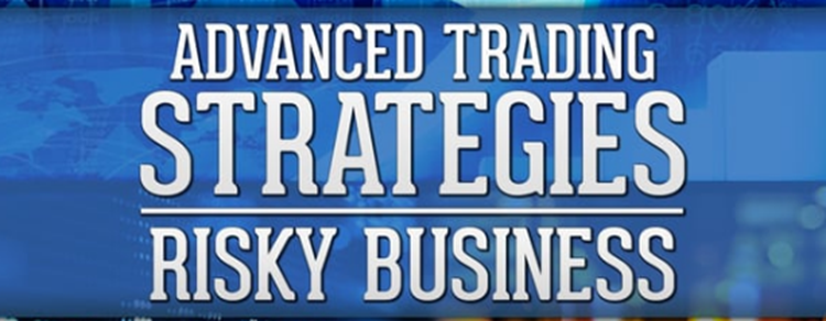 TradeSmart University Advanced Trading Strategies Risky Business1